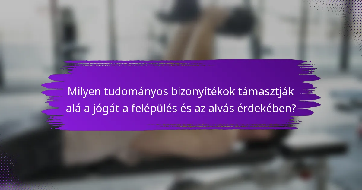 Milyen tudományos bizonyítékok támasztják alá a jógát a felépülés és az alvás érdekében?